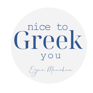 nice to Greek you